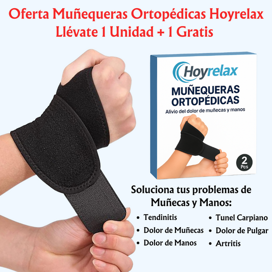 Muñequeras Ortopédicas Hoyrelax - 1 Unidad + 1 Gratis